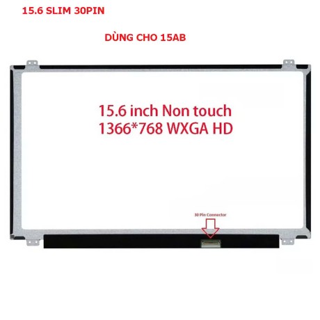 Màn hình 15.6 Led Slim 30Pin dùng cho Hp 15AB,15BS,15AC,15AY,Dell 3542,3543,3558,Lenovo G50-70,Acer E5-573,E5-575,Asus X540,X541,X542,X556