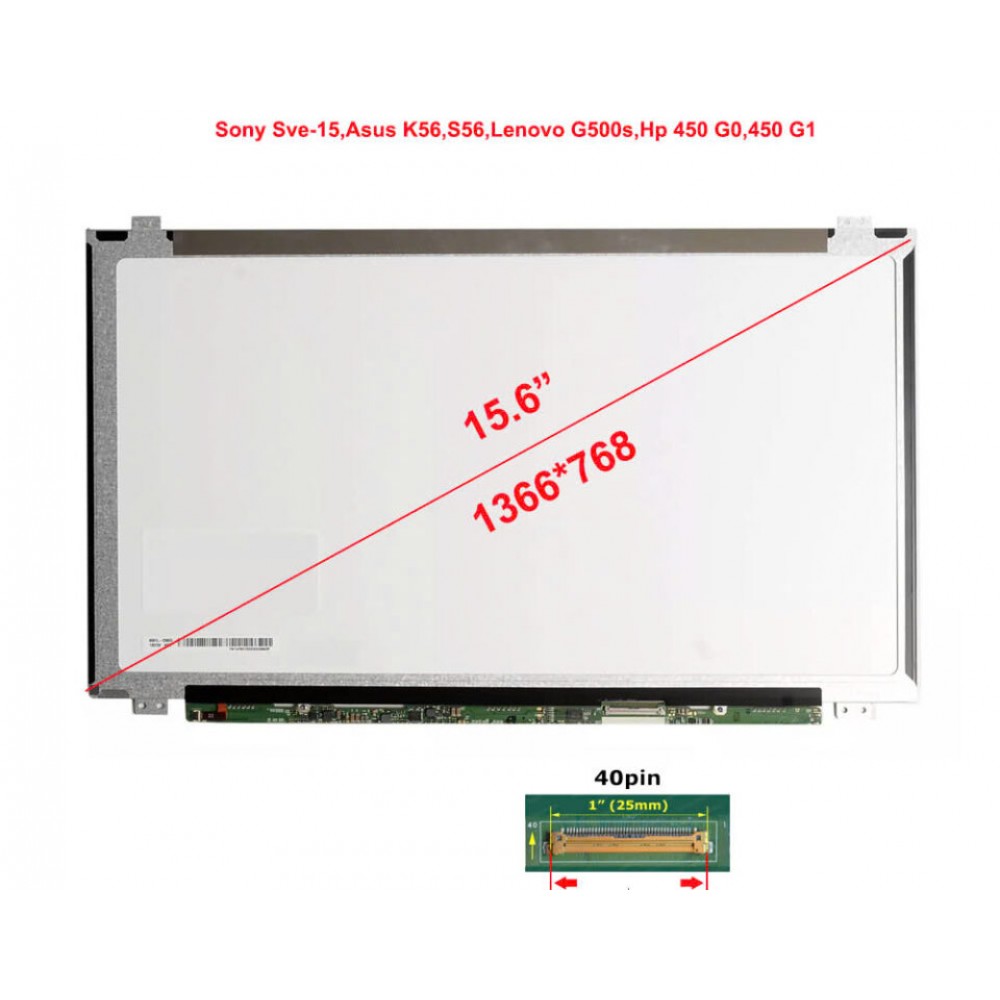 Màn hình 15.6 Led Slim 40Pin dùng cho Dell 3521,3537,7537,Sony Sve-15,Asus K56,S56,Lenovo G500s,Hp 450 G0,450 G1