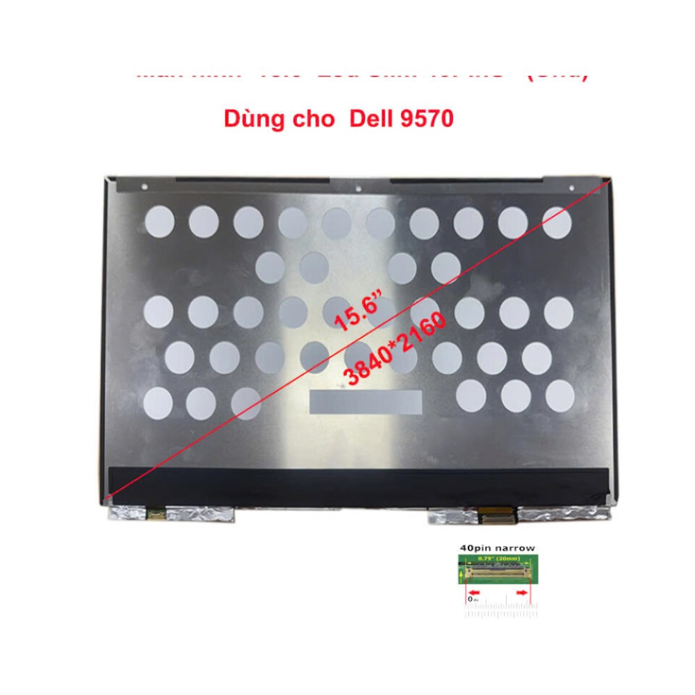 Màn hình 15.6 Led Slim 40Pins (UHD) dùng cho Dell Precision 7540,7550,7560